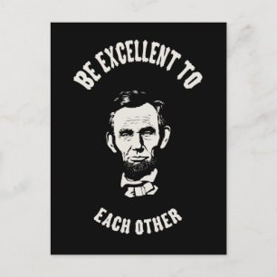 Lincoln - Be Excellent Postcard