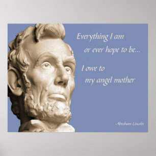 Lincoln Mother Quote Poster