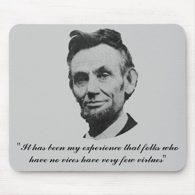 Lincoln on Vices and Virtues Mouse Mat (Front)
