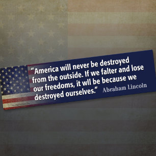 Lincoln Quote: Freedom destroyed Bumper Sticker