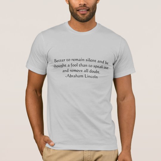Lincoln Quote T-Shirt
