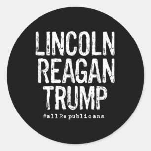 Lincoln, Reagan, Trump - Favourite Presidents  Classic Round Sticker