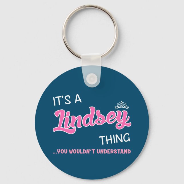 Lindsey Thing You Wouldn't Understand Novelty Key Ring (Front)
