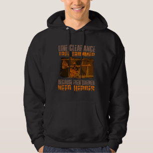 Line Clearance Tree Trimmer - Even Linemen Need He Hoodie