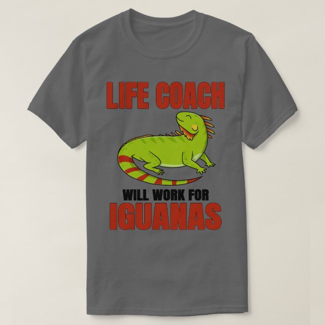Line Cook Will Work For Iguanas T-Shirt (Design Front)