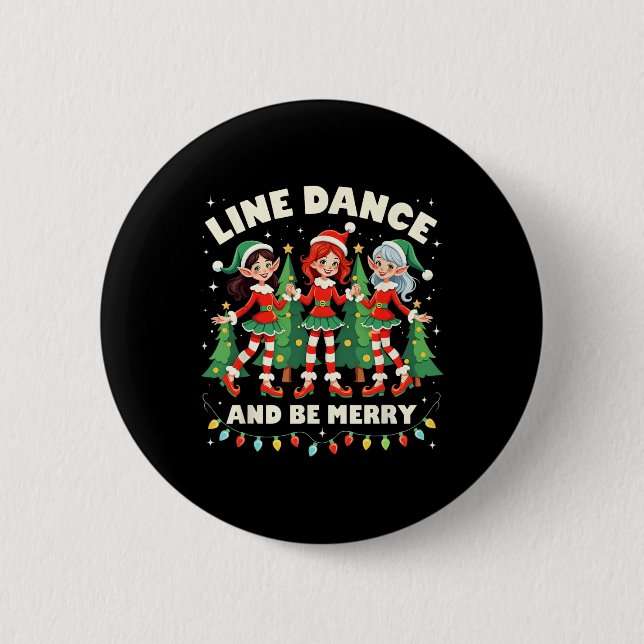Line Dance And Be Merry Xmas Cute Elf Dancers Cost 6 Cm Round Badge (Front)