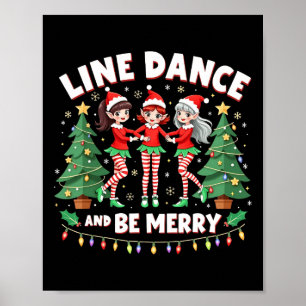 Line Dance And Be Merry Xmas Cute Elf Dancers Grap Poster