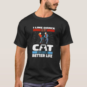 Line Dance Cat Country Music  Dancer Line Dancing  T-Shirt