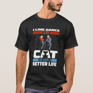 Line Dance Cat Country Music  Dancer Line Dancing  T-Shirt