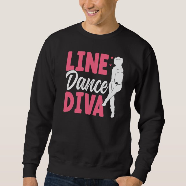 Line Dance Diva Line Dancing  Line Dancer  1 Sweatshirt (Front)