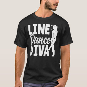 Line Dance Diva Line Dancing  Line Dancer T-Shirt