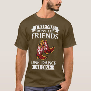 Line Dance Music Song Country Dancing Lessons  T-Shirt