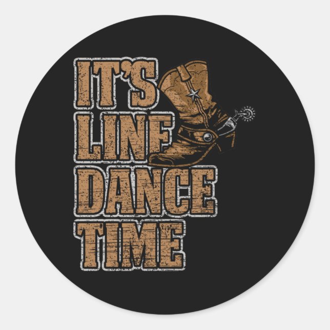 Line Dance Time Country Music Boots Hobby Gift Classic Round Sticker (Front)