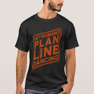 Line Dance Western Dancer Line Dancing Western Dan T-Shirt