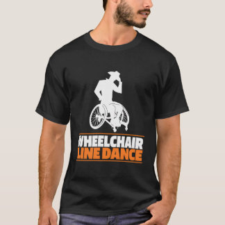 Line Dance Wheelchair - Country Linedancing Line D T-Shirt