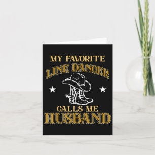 Line Dancer Calls Me Husband Dancing Teacher Dance Card