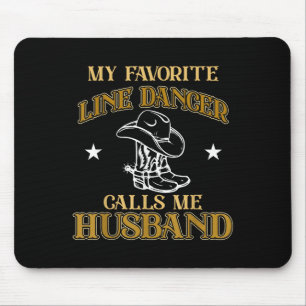Line Dancer Calls Me Husband Dancing Teacher Dance Mouse Mat