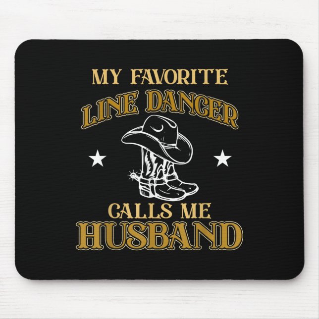 Line Dancer Calls Me Husband Dancing Teacher Dance Mouse Mat (Front)
