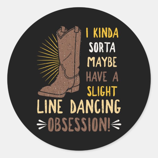 Line Dancing Choreographed Group Dancer Dance Teac Classic Round Sticker (Front)