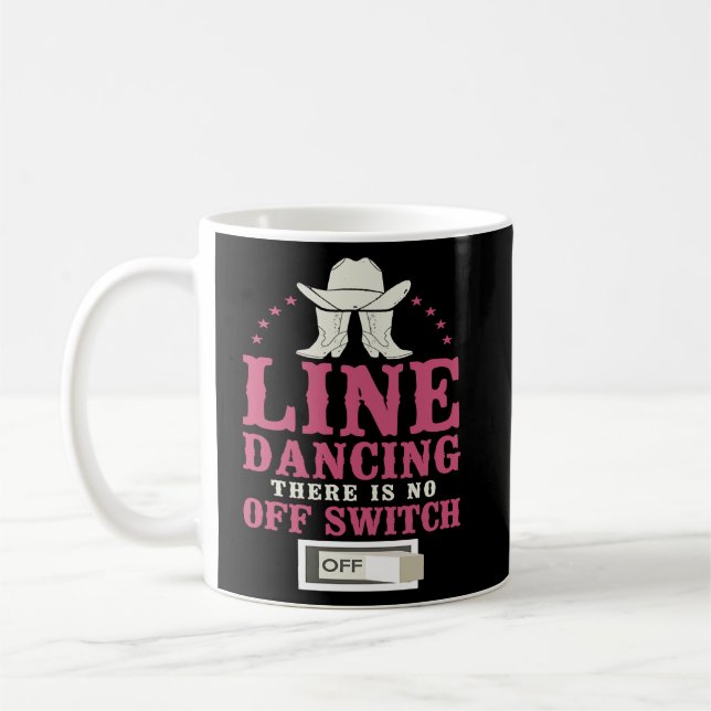 Line Dancing Dance Teacher Line Dancing There Is N Coffee Mug (Left)