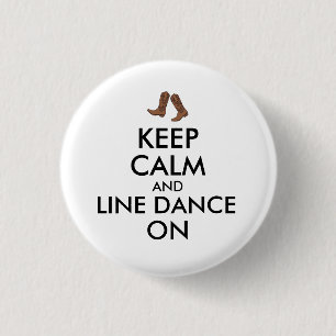 Line Dancing Gift Keep Calm Dancer Cowboy Boots 3 Cm Round Badge
