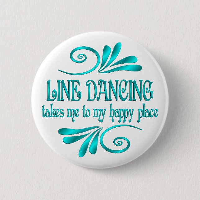 Line Dancing Happy Place 6 Cm Round Badge (Front)