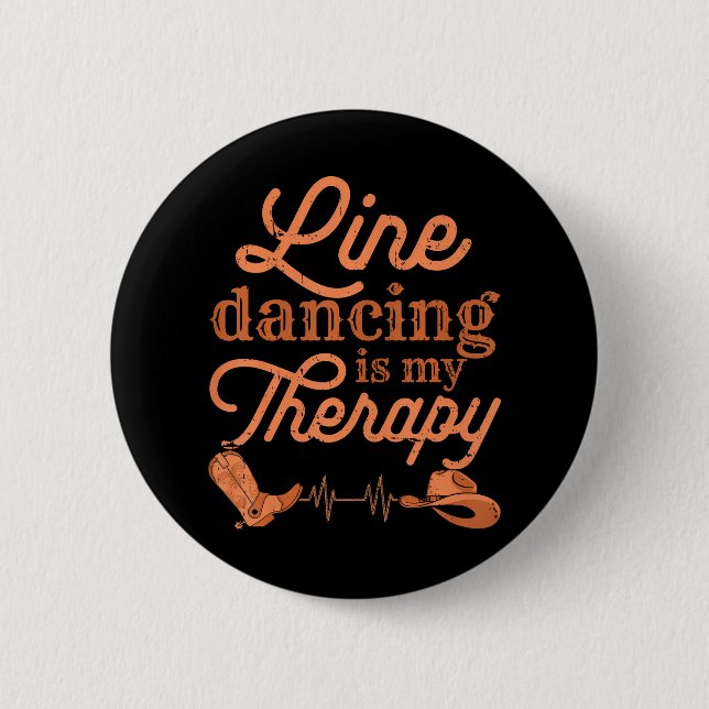 Line Dancing Is My Therapy Country Music Line 6 Cm Round Badge (Front)
