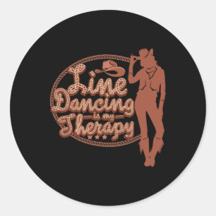 Line Dancing Is My Therapy Country Music Line Danc Classic Round Sticker