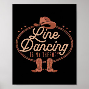 Line Dancing Is My Therapy Country Music Line Danc Poster