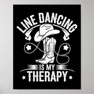 Line Dancing Is My Therapy Country Music Line Danc Poster