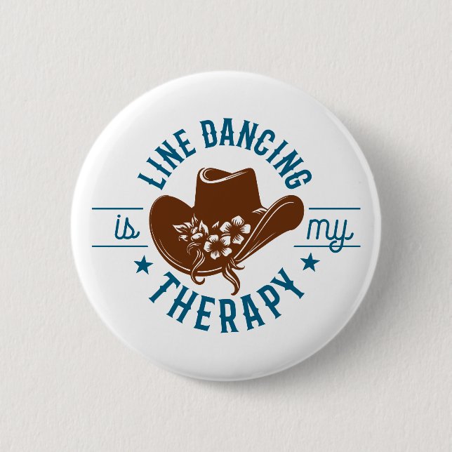 Line Dancing Is My Therapy Funny Dance  6 Cm Round Badge (Front)