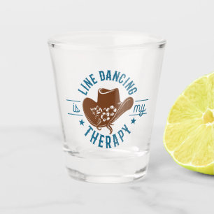 Line Dancing Is My Therapy Funny Dance Shot Glass