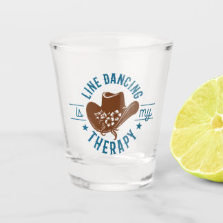 Line Dancing Is My Therapy Funny Dance Shot Glass