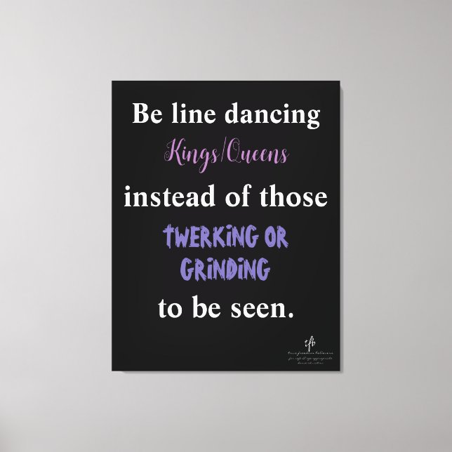 Line Dancing Kings/Queens I Canvas Print (Front)