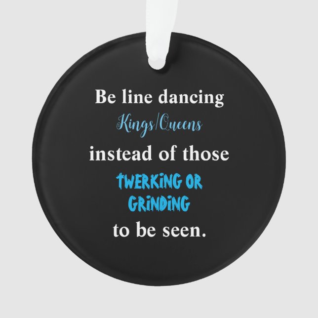 Line Dancing Kings/Queens II Ornament (Front)