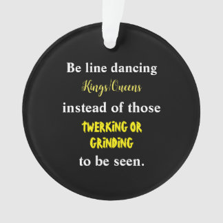 Line Dancing Kings/Queens III Ornament