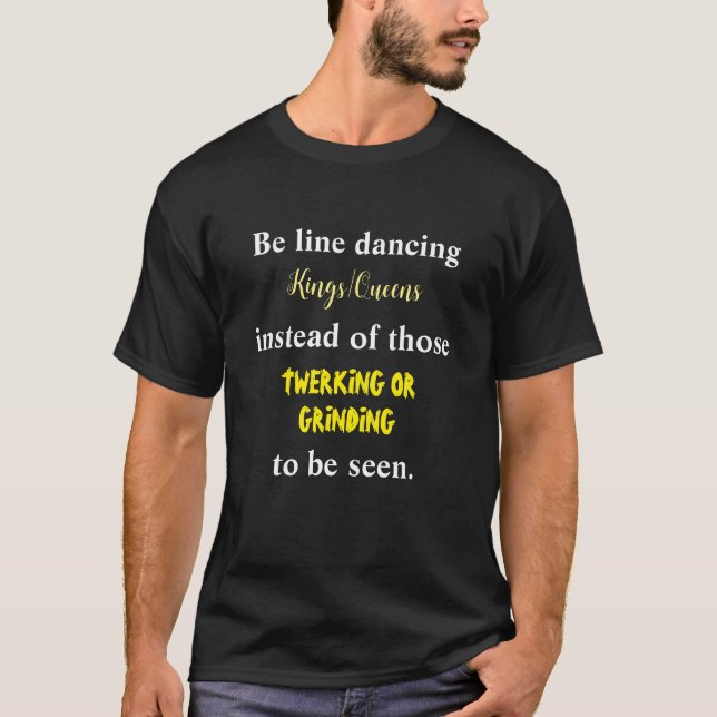 Line Dancing Kings/Queens III T-Shirt (Front)