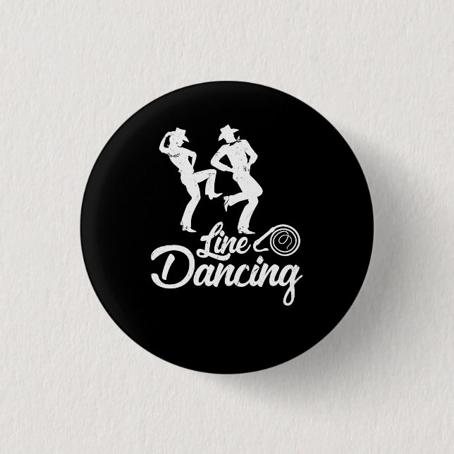 Line Dancing Line Dance kind of dance every cowboy 3 Cm Round Badge (Front)