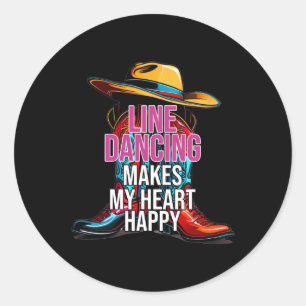 Line Dancing Makes My Heart Happy Country Western  Classic Round Sticker
