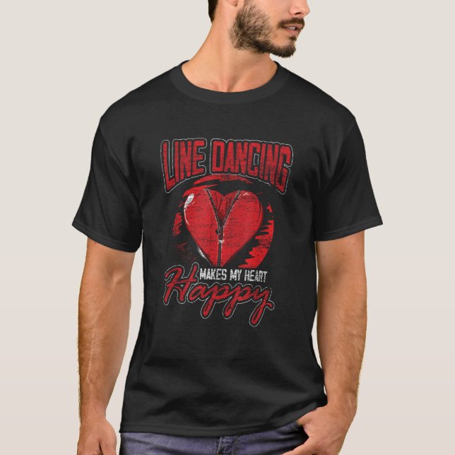 Line Dancing Makes My Heart Happy T Shirt (Front)