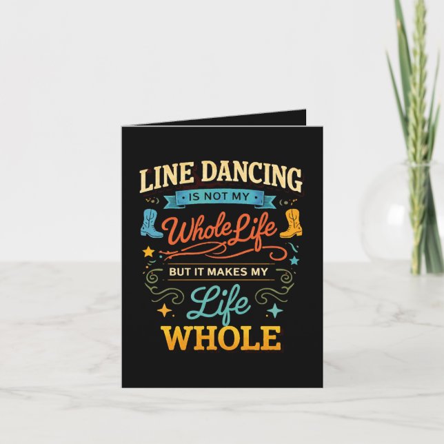 Line Dancing Whole Life Dancer Gift for Dance Holiday Card (Front)