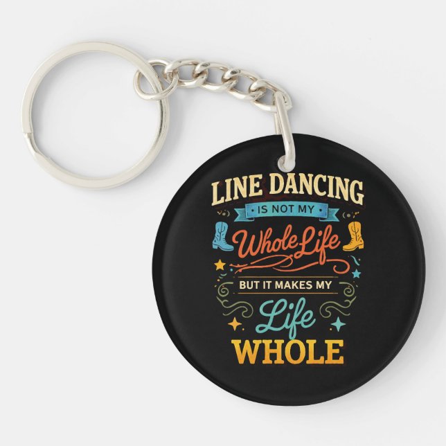 Line Dancing Whole Life Dancer Gift for Dance Key Ring (Front)