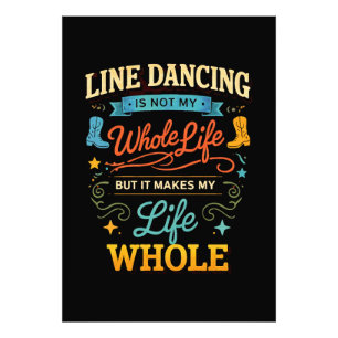 Line Dancing Whole Life Dancer Gift for Dance Photo Print