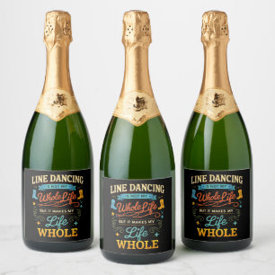 Line Dancing Whole Life Dancer Gift for Dance Sparkling Wine Label
