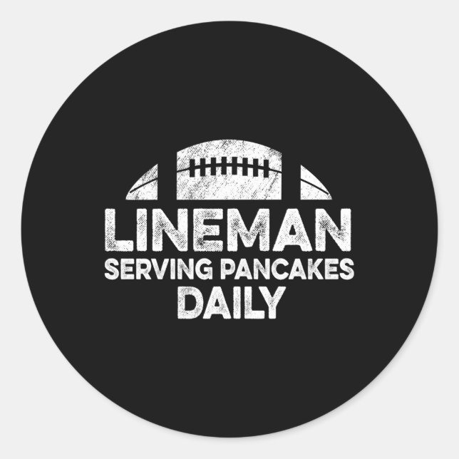 Line Serving Pancakes Daily Football Offensive Lin Classic Round Sticker (Front)