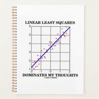 Linear Least Squares Dominates My Thoughts Planner