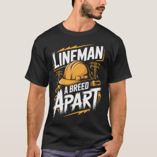 Lineman A Breed Apart Power T-Shirt