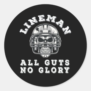 Lineman all guts no glory football classic round sticker