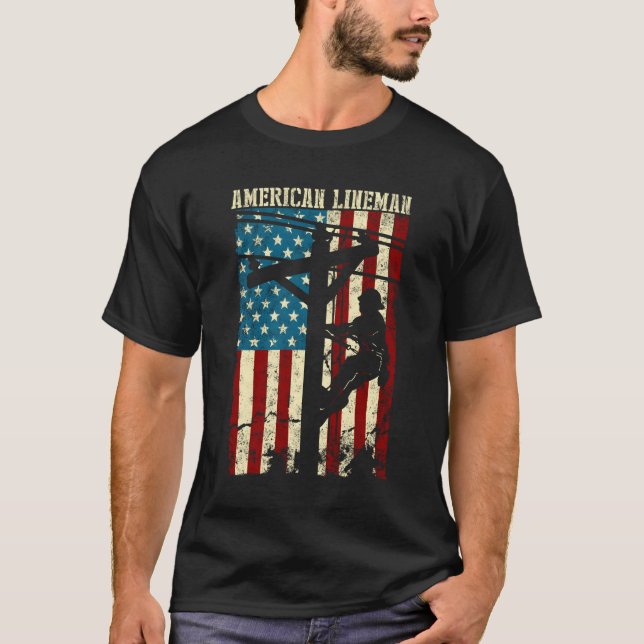 Lineman American Flag Electric Cable Gift Patrioti T-Shirt (Front)