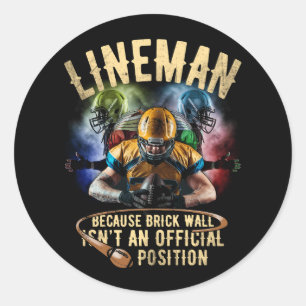 Lineman Because Brick Wall Ins't An Off Official P Classic Round Sticker